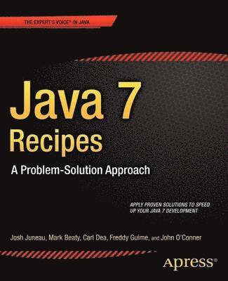 Java 7 Recipes: A Problem-Solution Approach 1