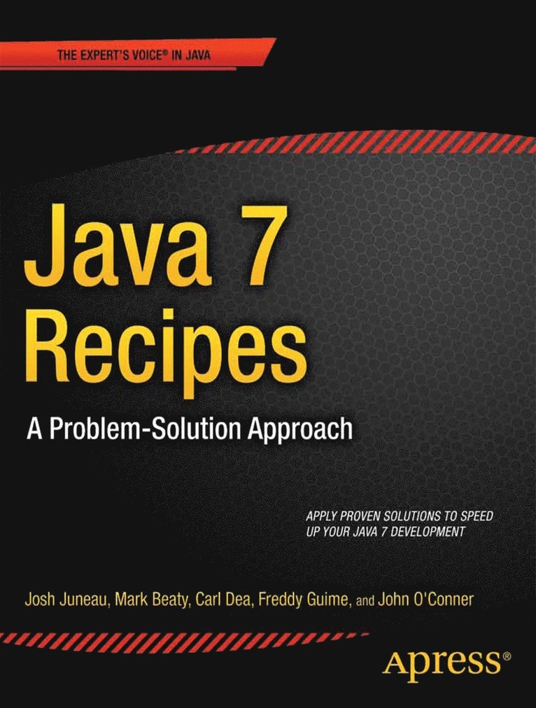 Java 7 Recipes: A Problem-Solution Approach 1