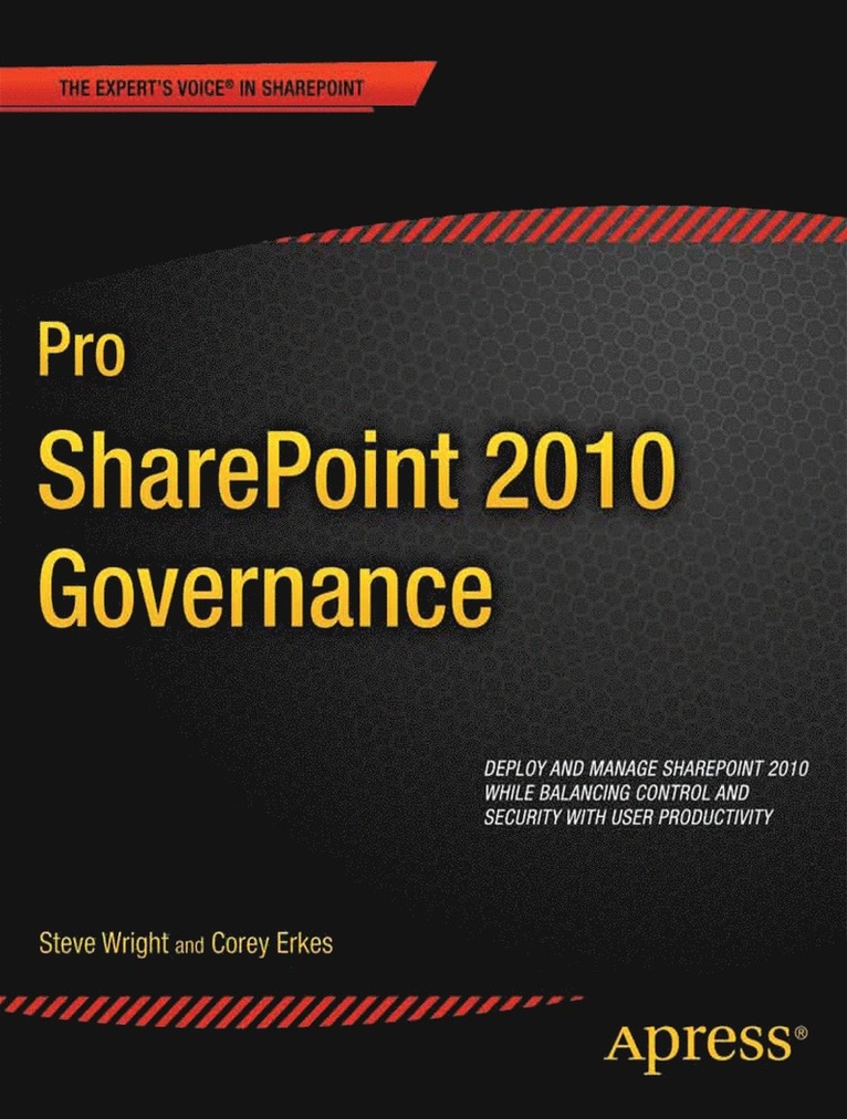 Steve Wright, Corey Erkes - Pro SharePoint 2010 Governance, Häftad