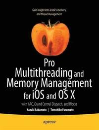 bokomslag Pro Multithreading and Memory Management for iOS and OS X: with ARC, Grand Central Dispatch, and Blocks