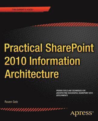 Practical SharePoint 2010 Information Architecture 1