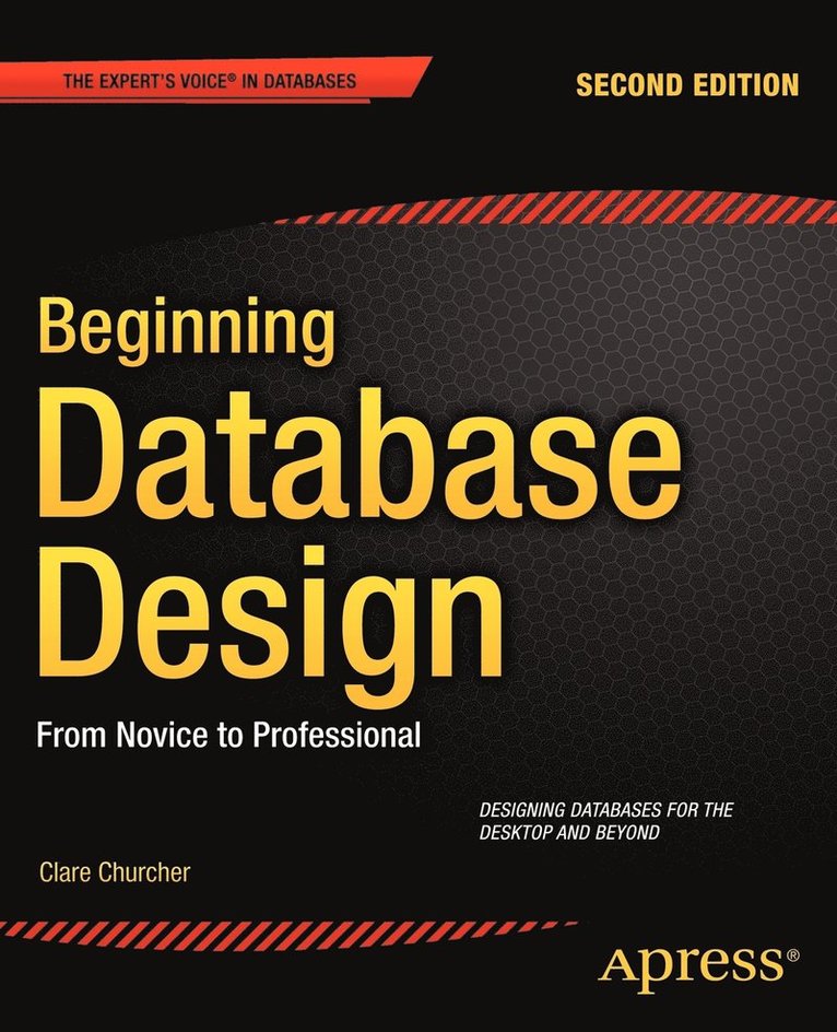 Beginning Database Design: From Novice to Professional 1