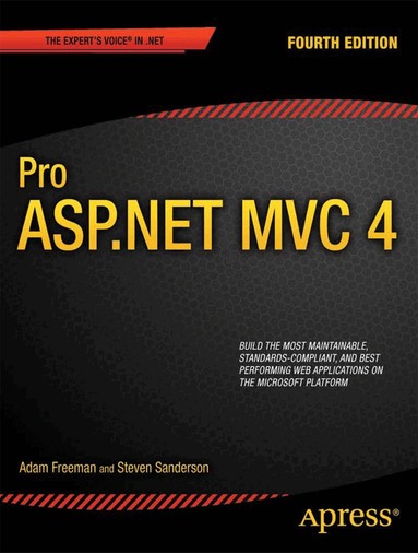 Adam Freeman, Steven Sanderson - Pro ASP.NET MVC 4, Häftad