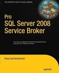 bokomslag Pro SQL Server 2008 Service Broker