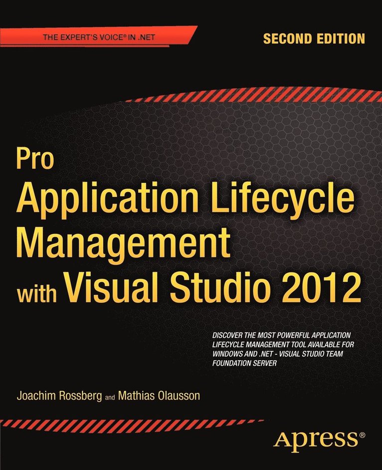 Joachim Rossberg, Mathias Olausson - Pro Application Lifecycle Management with Visual Studio 2012, Häftad