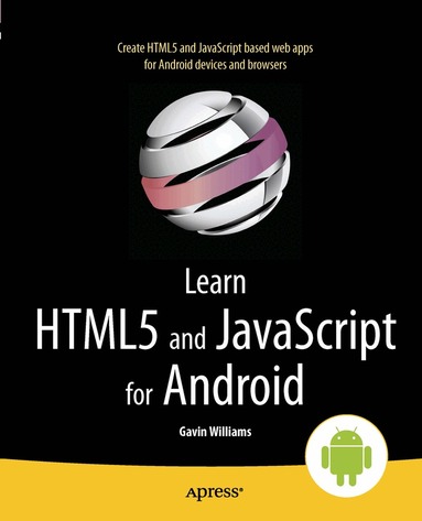Gavin Williams - Learn HTML5 and JavaScript for Android, Häftad