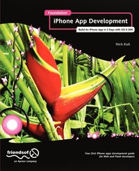 bokomslag Foundation iPhone App Development: Build An iPhone App in 5 Days with iOS 6 SDK