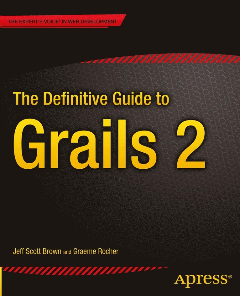 Jeff Scott Brown, Graeme Rocher - Definitive Guide to Grails 2, Häftad