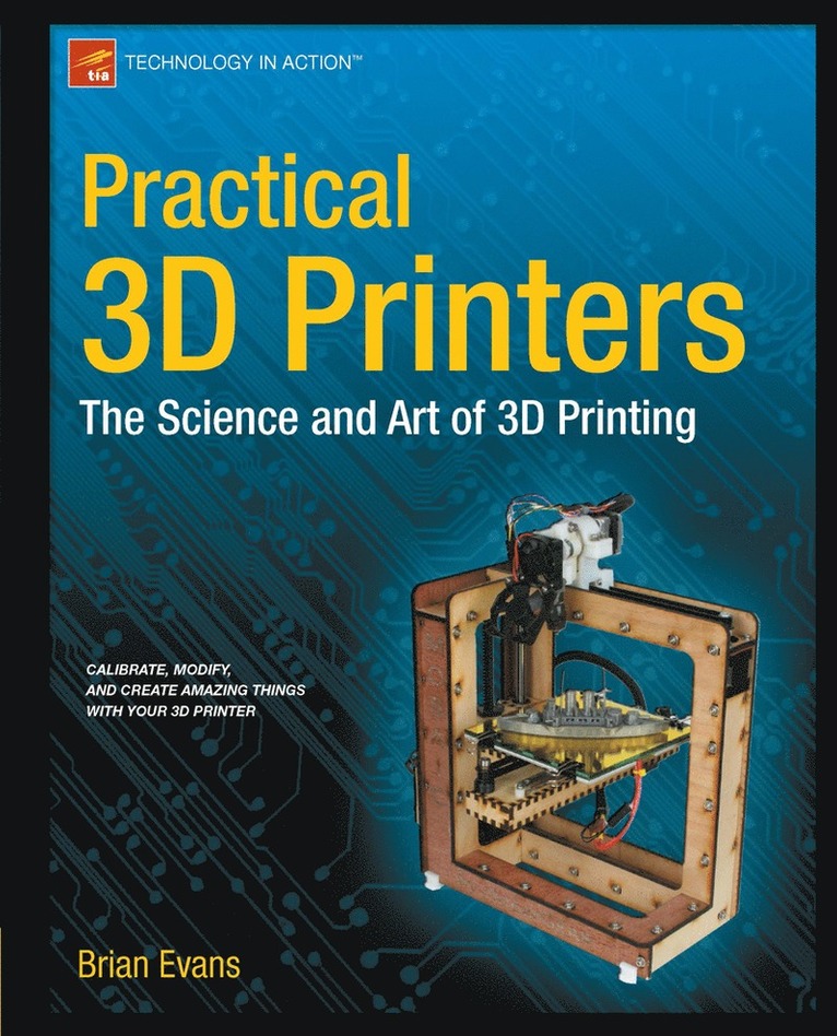 Practical 3D Printers 1