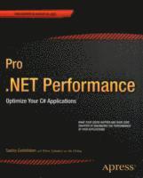 Sasha Goldshtein, Dima Zurbalev, SELA Group, Ido Flatow, Sela Group - Pro .NET Performance, Häftad