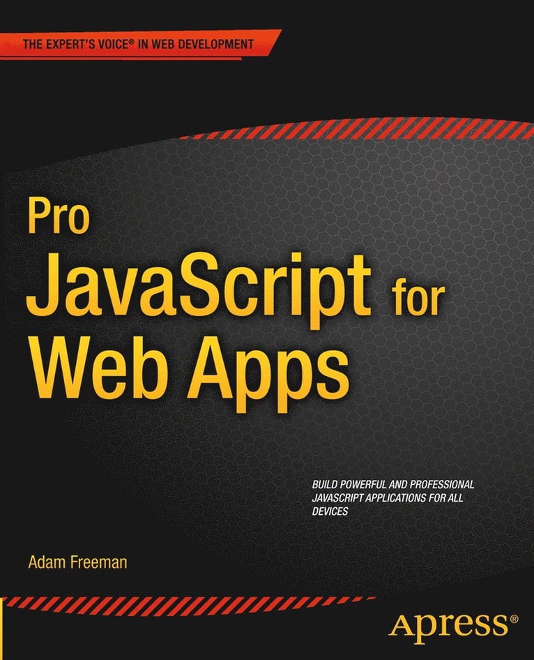 Adam Freeman - Pro JavaScript for Web Apps, Häftad