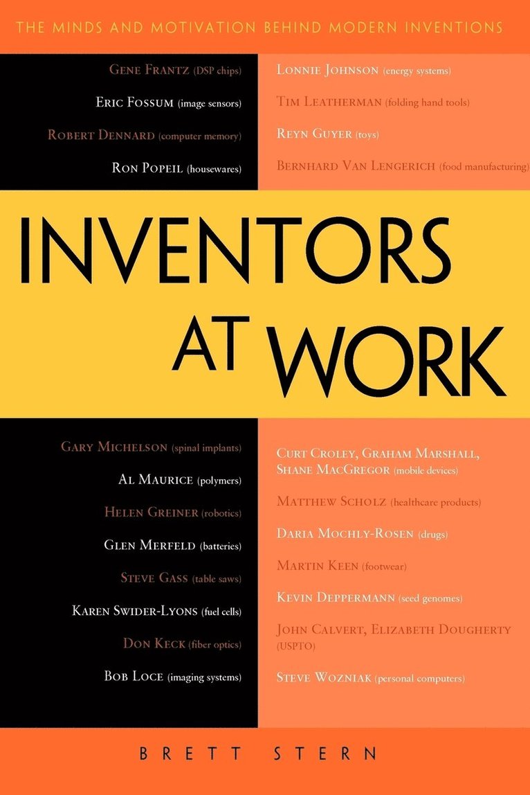 Inventors at Work: The Minds and Motivation Behind Modern Inventions 1