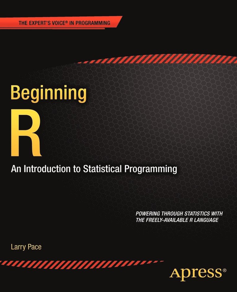 Beginning R: An Introduction to Statistical Programming 1