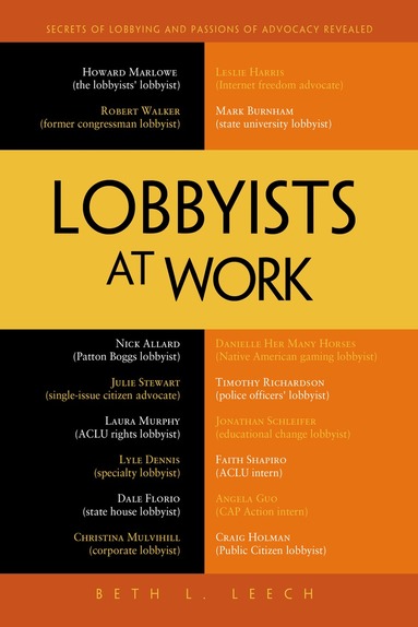 Beth L. Leech - Lobbyists at Work, Häftad