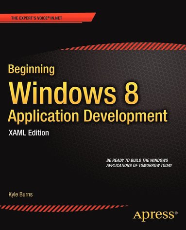 bokomslag Beginning Windows 8 Application Development - XAML Edition