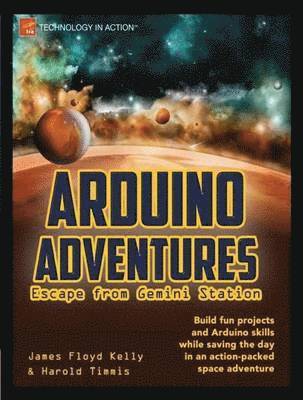 Arduino Adventures: Escape From Gemini Station 1