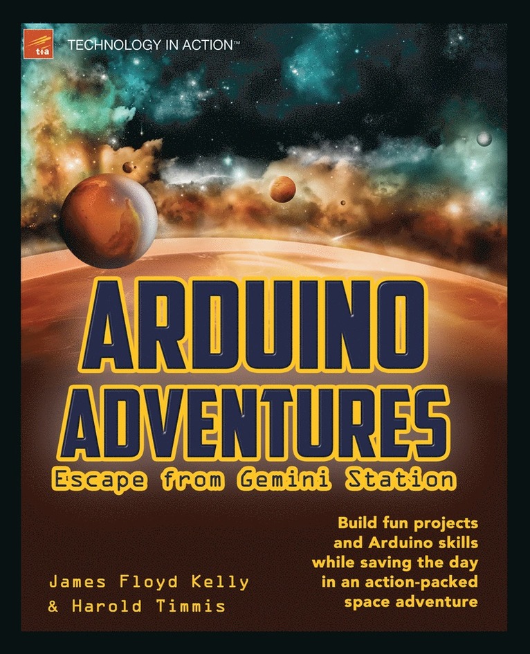 James Floyd Kelly, Harold Timmis - Arduino Adventures, Häftad
