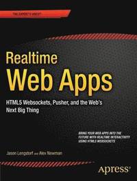 bokomslag Realtime Web Apps: With HTML5 WebSocket, PHP, and jQuery