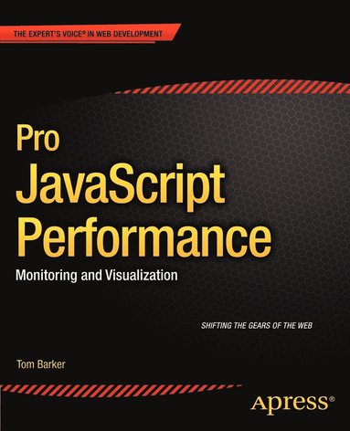 bokomslag Pro JavaScript Performance: Monitoring and Visualization