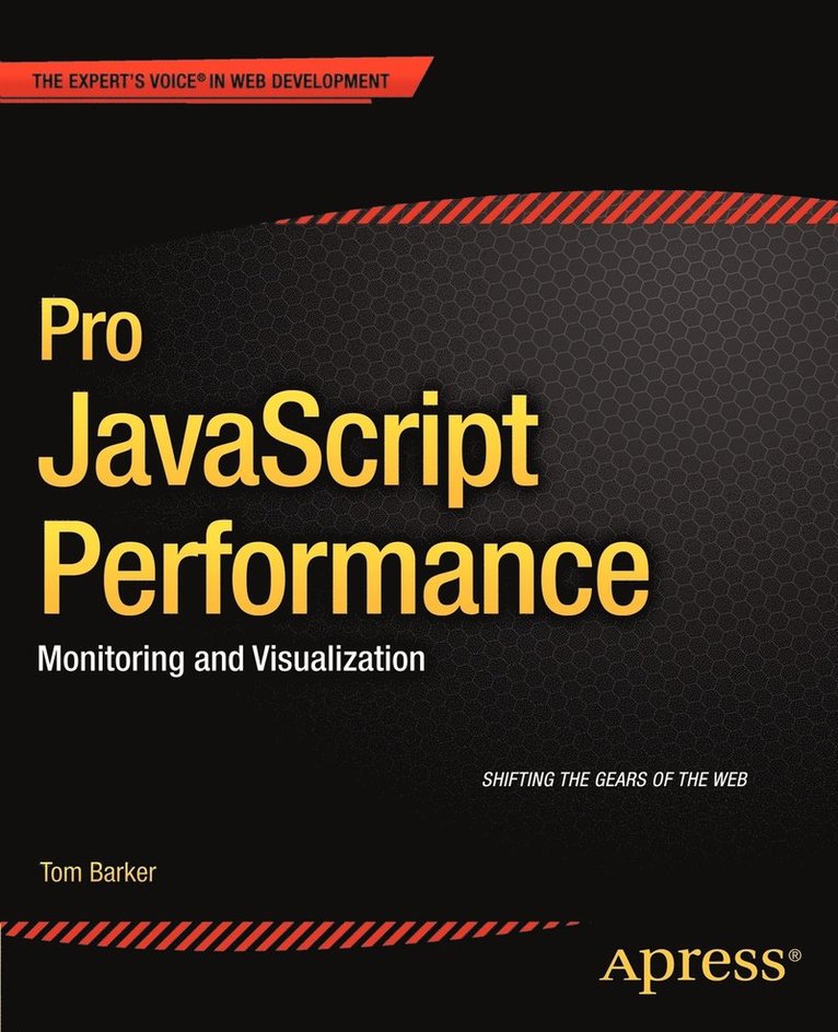 Pro JavaScript Performance: Monitoring and Visualization 1
