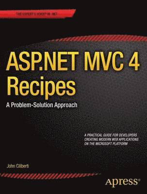 bokomslag ASP.NET MVC 4 Recipes: A Problem-Solution Approach