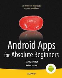 bokomslag Android Apps for Absolute Beginners