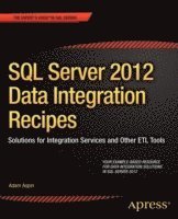 bokomslag SQL Server 2012 Data Integration Recipes: Solutions for Integration Services and Other ETL Tools