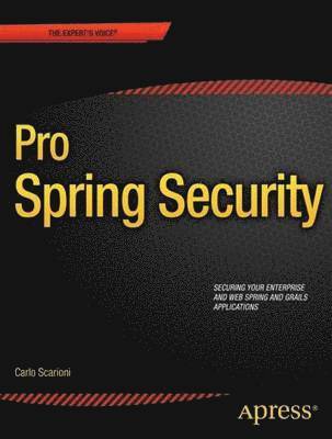 Carlo Scarioni - Pro Spring Security, Häftad