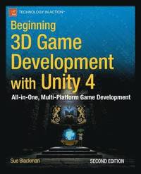bokomslag Beginning 3D Game Development with Unity 4: All-in-one, multi-platform game development