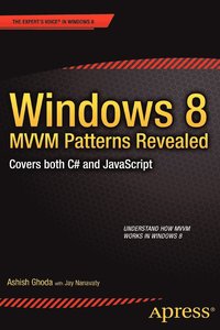 bokomslag Windows 8 MVVM Patterns Revealed: Covers Both C# And JavaScript