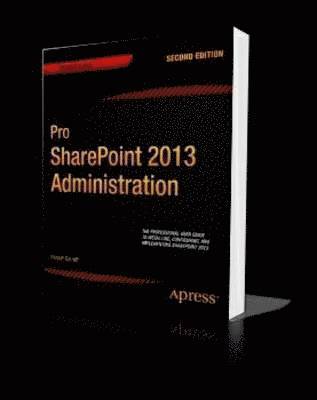 Robert Garrett - Pro SharePoint 2013 Administration, Häftad