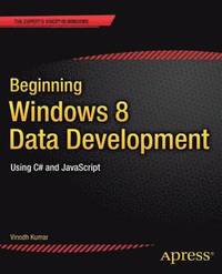 bokomslag Beginning Windows 8 Data Development: Using C# and JavaScript