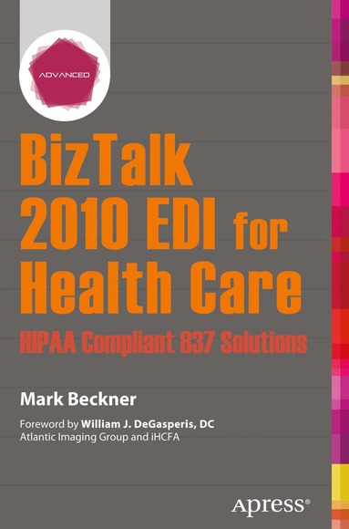 Mark Beckner - BizTalk 2010 EDI for Health Care, Häftad