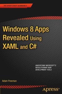 bokomslag Windows 8 Apps Revealed Using XAML and C#