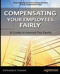 bokomslag Compensating Your Employees Fairly
