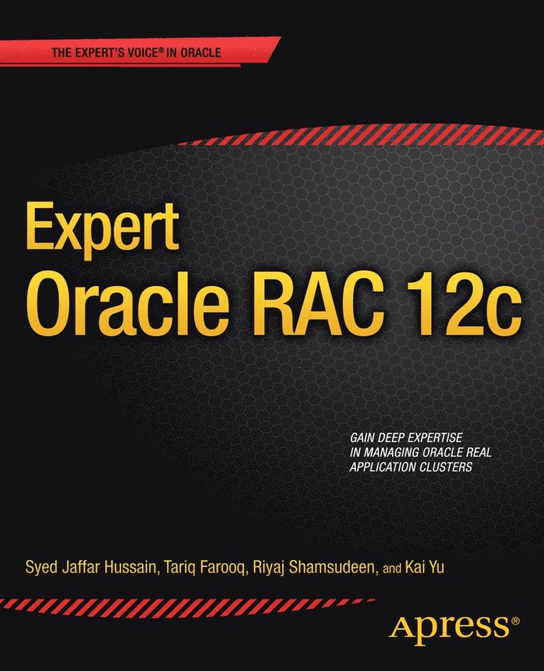 Riyaj Shamsudeen, Syed Jaffar Hussain, Kai Yu, Tariq Farooq - Expert Oracle RAC 12c, Häftad