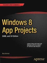 bokomslag Windows 8 App Projects - XAML and C# Edition