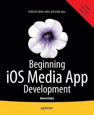 bokomslag Beginning iOS Media App Development