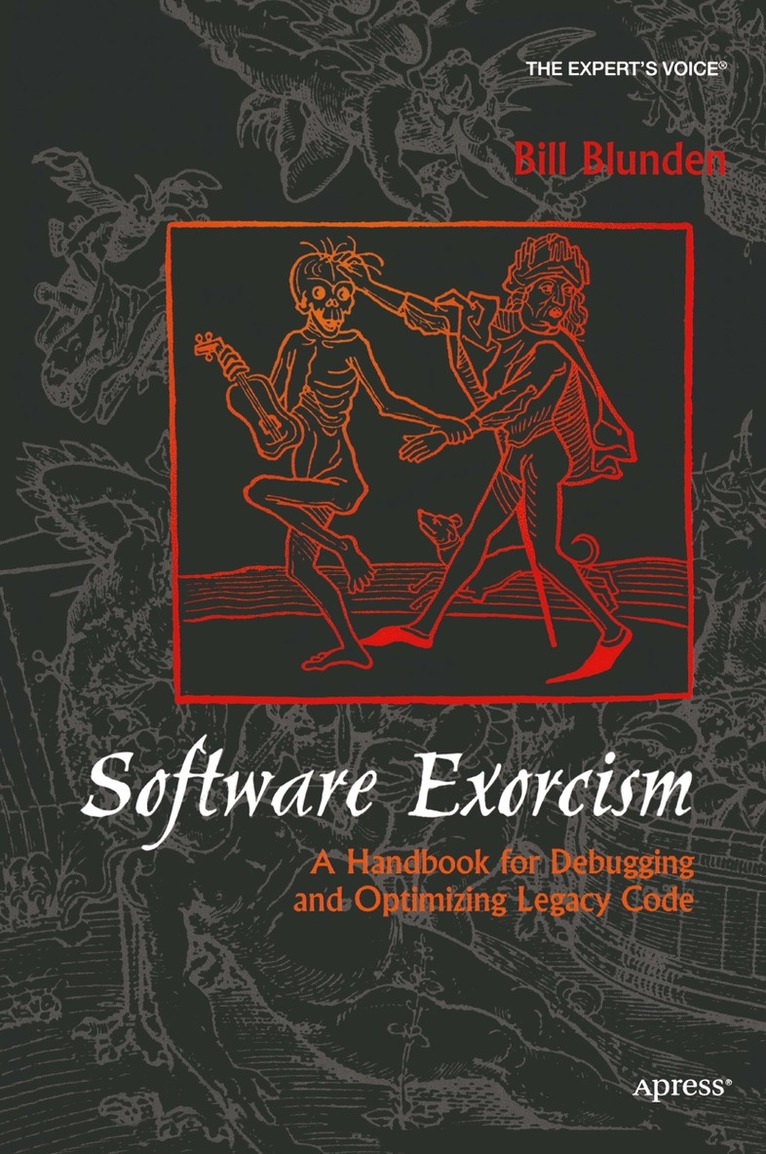 Bill Blunden - Software Exorcism, Häftad