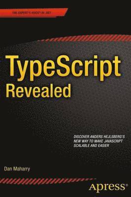Dan Maharry - TypeScript Revealed, Häftad