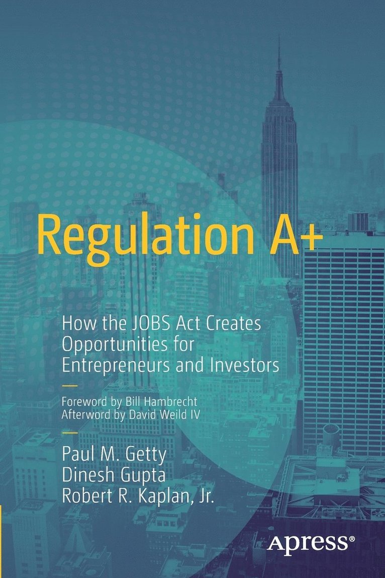 Paul Getty, Dinesh Gupta, Robert R. Kaplan - Regulation A+, Häftad