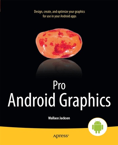Wallace Jackson - Pro Android Graphics, Häftad