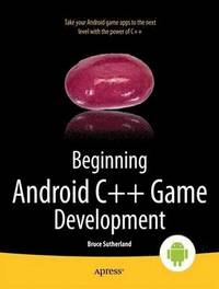 bokomslag Beginning Android C++ Game Development