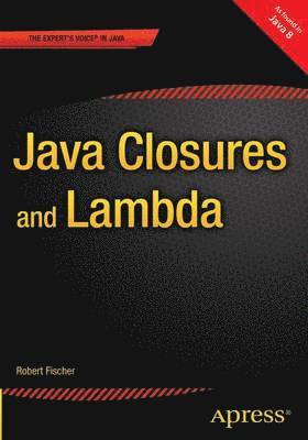 bokomslag Java Closures and Lambda