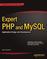 bokomslag Expert PHP and MySQL: Application Design and Development