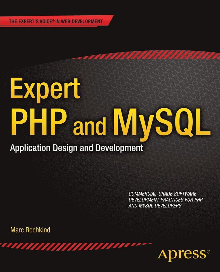 Expert PHP and MySQL: Application Design and Development 1