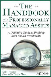 bokomslag The Handbook of Professionally Managed Assets: A Definitive Guide to Profiting from Alternative Investments