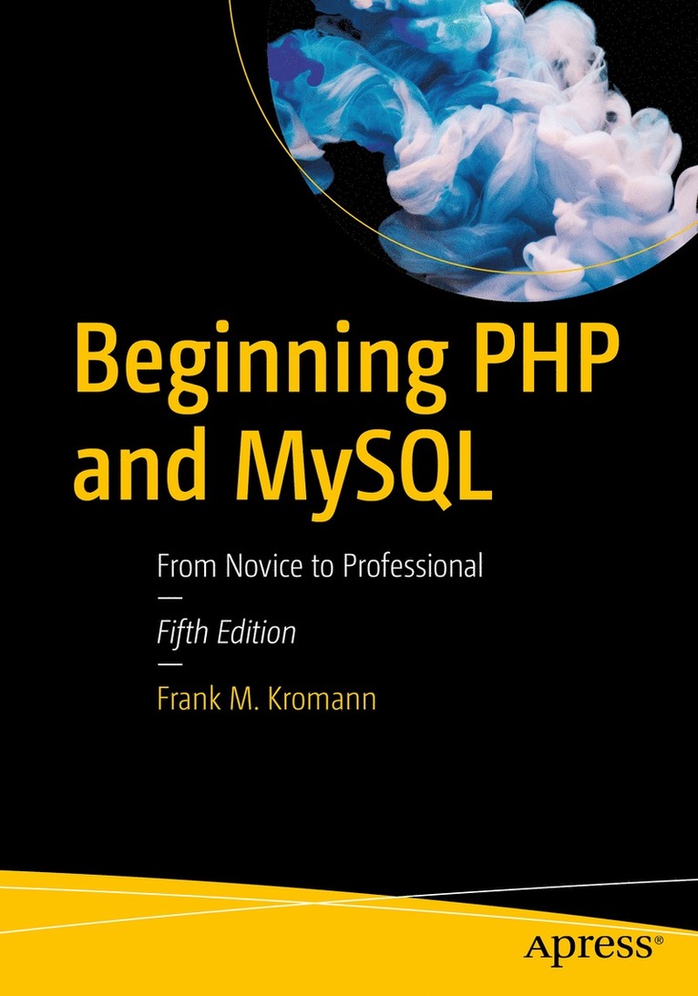 Frank M. Kromann, Frank M Kromann - Beginning PHP and MySQL, Häftad