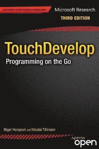 bokomslag TouchDevelop: Programming on the Go