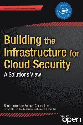 Building the Infrastructure for Cloud Security 1